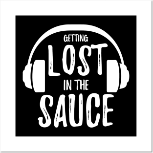 lost in the sauce Posters and Art